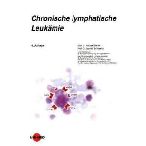 Chronische lymphatische Leukämie  Michael Hallek, Bertold 