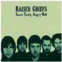 Kaiser Chiefs CDs und DVDs wie Yours Truly,Angry Mob und Employment 