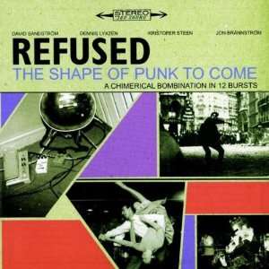 The Shape of Punk to Come (Digipack) Refused  Musik