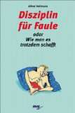 disziplin fuer faule alfred hellmann autor durchschnittliche 