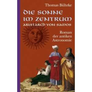    Roman der antiken Astronomie  Thomas Bührke Bücher