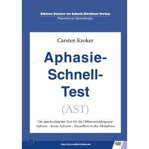 Aphasie Schnell Test (AST)  Carsten Kroker Bücher