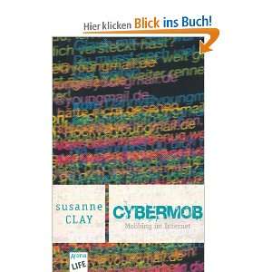 Cybermob   Mobbing im Internet  Susanne Clay Bücher