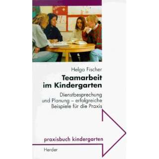 Teamarbeit im Kindergarten  Helga Fischer Bücher