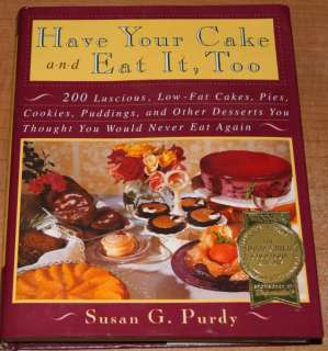 HAVE YOUR CAKE AND EAT IT TOO Diet Dessert cookbook  