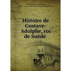  Histoire de Gustave Adolphe, roi de SuÃ¨de . Marie 