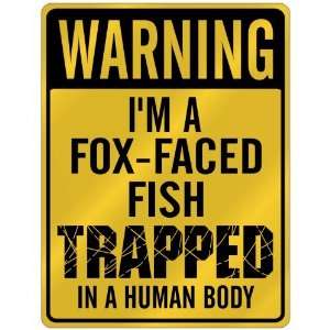  New  Warning I Am Fox Faced Fish Trapped In A Human Body 