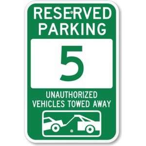  Reserved Parking 5, Unauthorized Vehicles Towed Away (with 