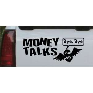 Black 50in X 20.0in    Money Talks Mine Says Bye Funny Car Window Wall 
