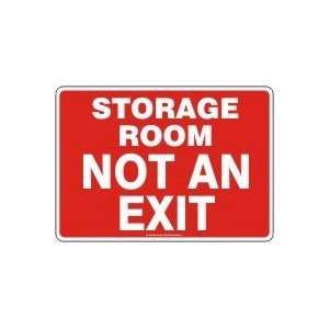  Storage Room Not An Exit Sign   10 x 14 Dura Plastic 