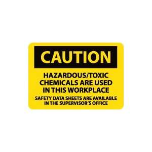  OSHA CAUTION Hazardous/toxic Chemicals Are Used In This 