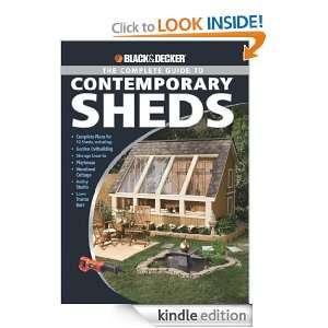 The Complete Guide to Contemporary Sheds Complete plans for 12 Sheds 