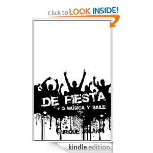 De fiesta + Q música y baile (Spanish Edition) Enrique Solana 