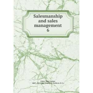 Salesmanship and sales management John George Alexander Hamilton 