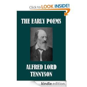The Early Poems of Alfred Lord Tennyson Alfred Lord Tennyson  