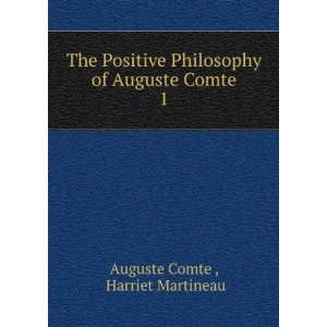   of Auguste Comte. 1 Harriet Martineau Auguste Comte  Books