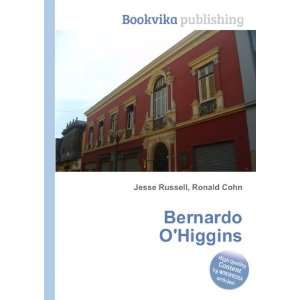  Bernardo OHiggins Ronald Cohn Jesse Russell Books