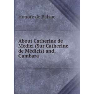  About Catherine de Medici (Sur Catherine de MÃ©dicis 
