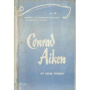  Conrad Aiken Pamphlets on American Write Reuel Denney 