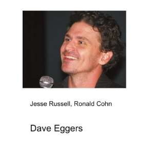 Dave Eggers Ronald Cohn Jesse Russell  Books