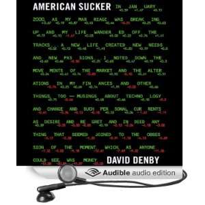   Sucker (Audible Audio Edition) David Denby, Dennis Boutsikaris Books