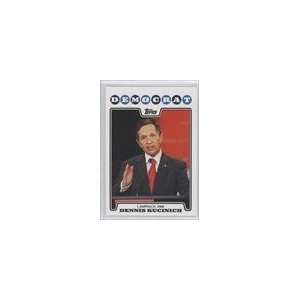    2008 Topps Campaign 2008 #DK   Dennis Kucinich Sports Collectibles