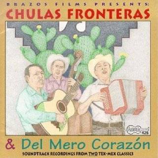 Chulas Fronteras & Del Mero Corazon Soundtrack Recordings From Two 