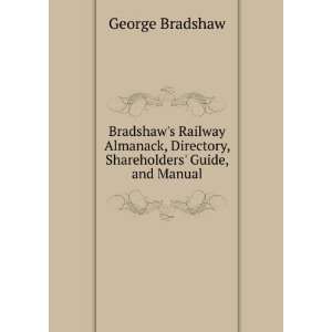   , Shareholders Guide, and Manual George Bradshaw  Books