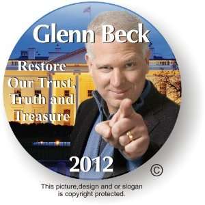 Glenn Beck Broke Restore Our Trust White House 2012 Button
