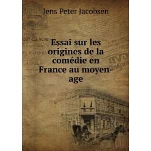   de la comÃ©die en France au moyen age Jens Peter Jacobsen Books