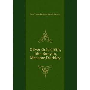  Oliver Goldsmith, John Bunyan, Madame Darblay Baron 