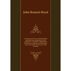   cases with notes. For lawyers and students John Romain Rood Books