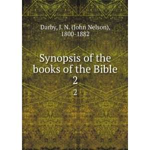   the books of the Bible. 2 J. N. (John Nelson), 1800 1882 Darby Books