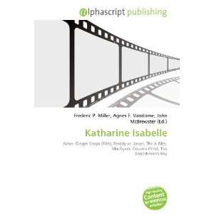  Katharine Isabelle (9786133938151) Books
