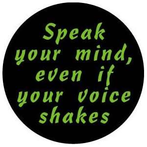   YOUR VOICE SHAKES   MAGGIE KUHN QUOTE Pinback Button 1.25 Pin / Badge