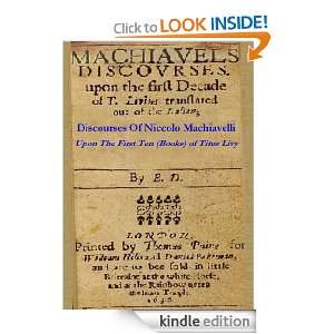 Discourses Of Niccolo Machiavelli   Upon The First Ten (Books) of 