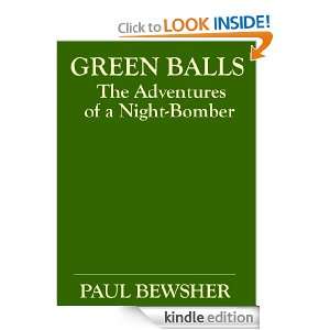 Green Balls The Adventures of a Night Bomber Paul Bewsher  