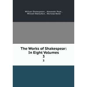   Pope , William Warburton , Nicholas Rowe William Shakespeare  Books