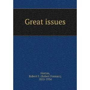  Great issues, Robert F. Horton Books