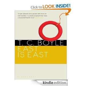 East is East T.C. Boyle  Kindle Store