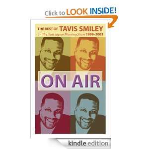 On Air, the Best of Tavis Smiley 2 Tavis Smiley  Kindle 