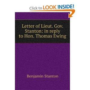    in reply to Hon. Thomas Ewing Benjamin Stanton  Books