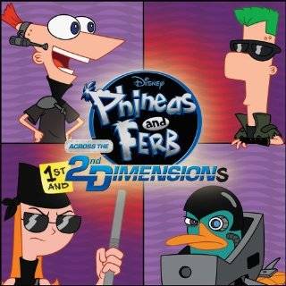 Phineas & Ferb Across 1st & 2nd Dimensions by Various Artists ( Audio 