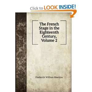   in the Eighteenth Century, Volume 2 Frederick William Hawkins Books
