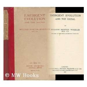   by William Morton Wheeler William Morton (1865 1937) Wheeler Books