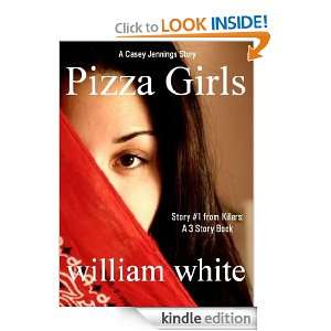 Pizza Girls, A Casey Jennings Story / Story #1 (novella length) from 