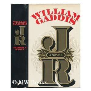 JR (a novel) (9780394731421) William Gaddis Books
