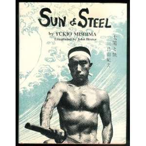  Sun & Steel Yukio Mishima Books