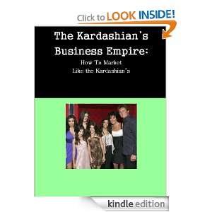 The Kardashians Business Empire sharon morris  Kindle 