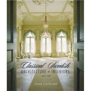  Classical Swedish Architecture and Interiors 1650 1840 